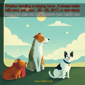 Read more about the article Whether traveling or staying home , it always better with your pet . dec . 28 – 29, 2017, a new study found that pets can help improve your health and well-being. the study, published in the journal anthrozoos, examined the effects of pet ownership on mental and physical health.