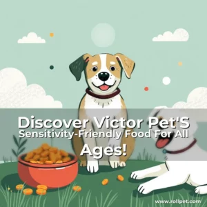 Read more about the article Discover Victor Pet’S Sensitivity-Friendly Food For All Ages!
