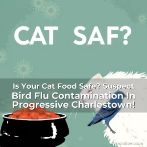 Read more about the article Is Your Cat Food Safe? Suspect Bird Flu Contamination In Progressive Charlestown!